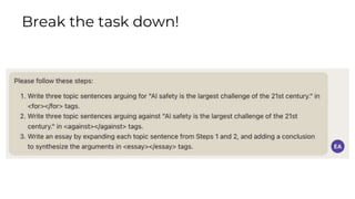 Break the task down!
 