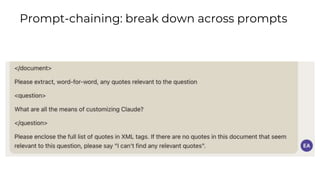 Prompt-chaining: break down across prompts
 