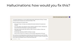 Hallucinations: how would you fix this?
 