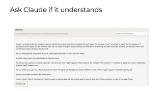 Ask Claude if it understands
 
