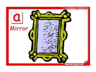 Mirror
 