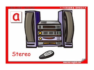 Stereo
 