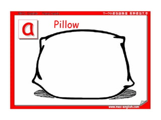 Pillow
 