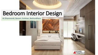 Bedroom Interior Design
At Dhanmondi, Banani, Gulshan, Bashundhara
 