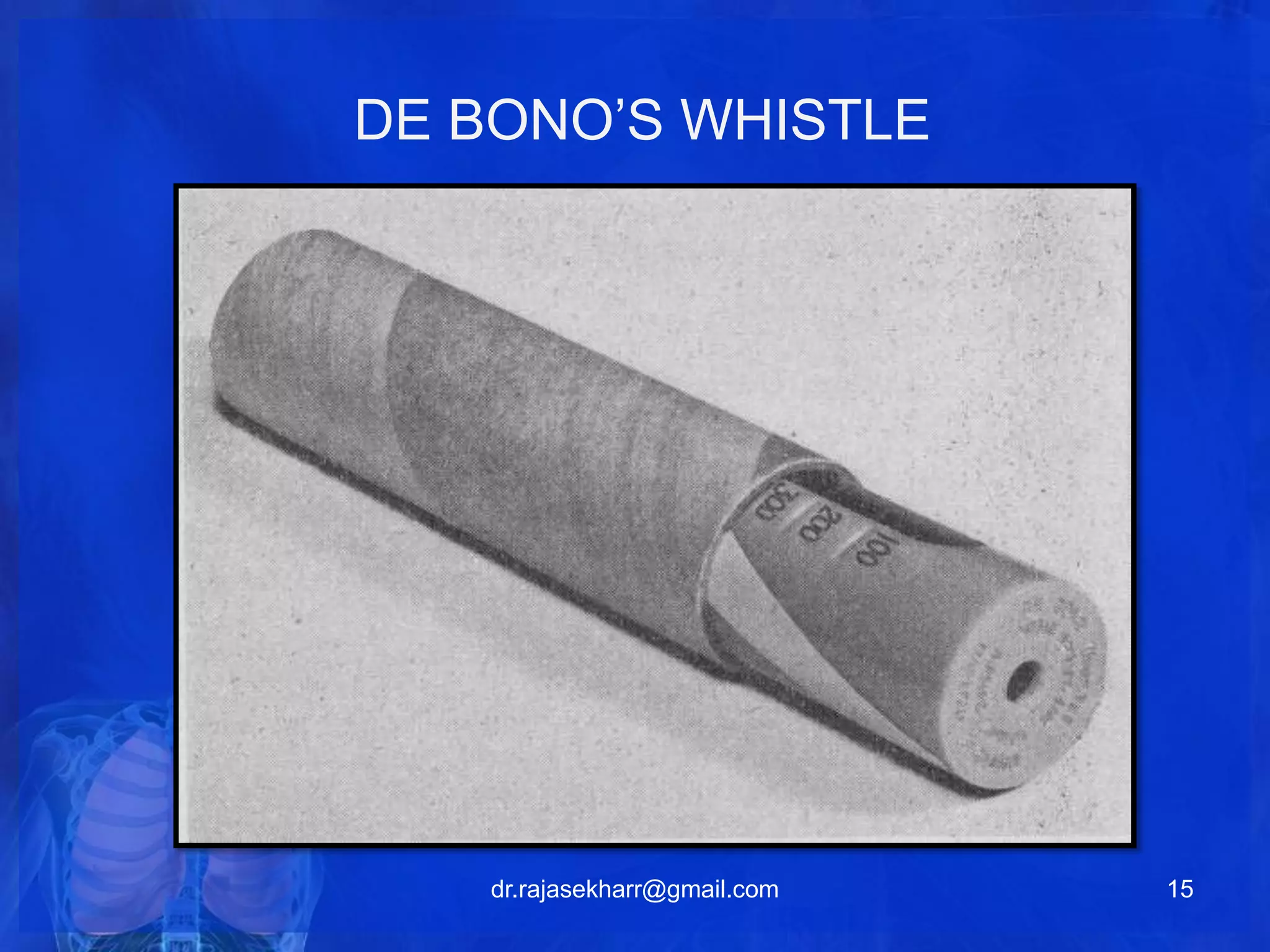 DE BONO’S WHISTLE 
dr.rajasekharr@gmail.com 15 
 