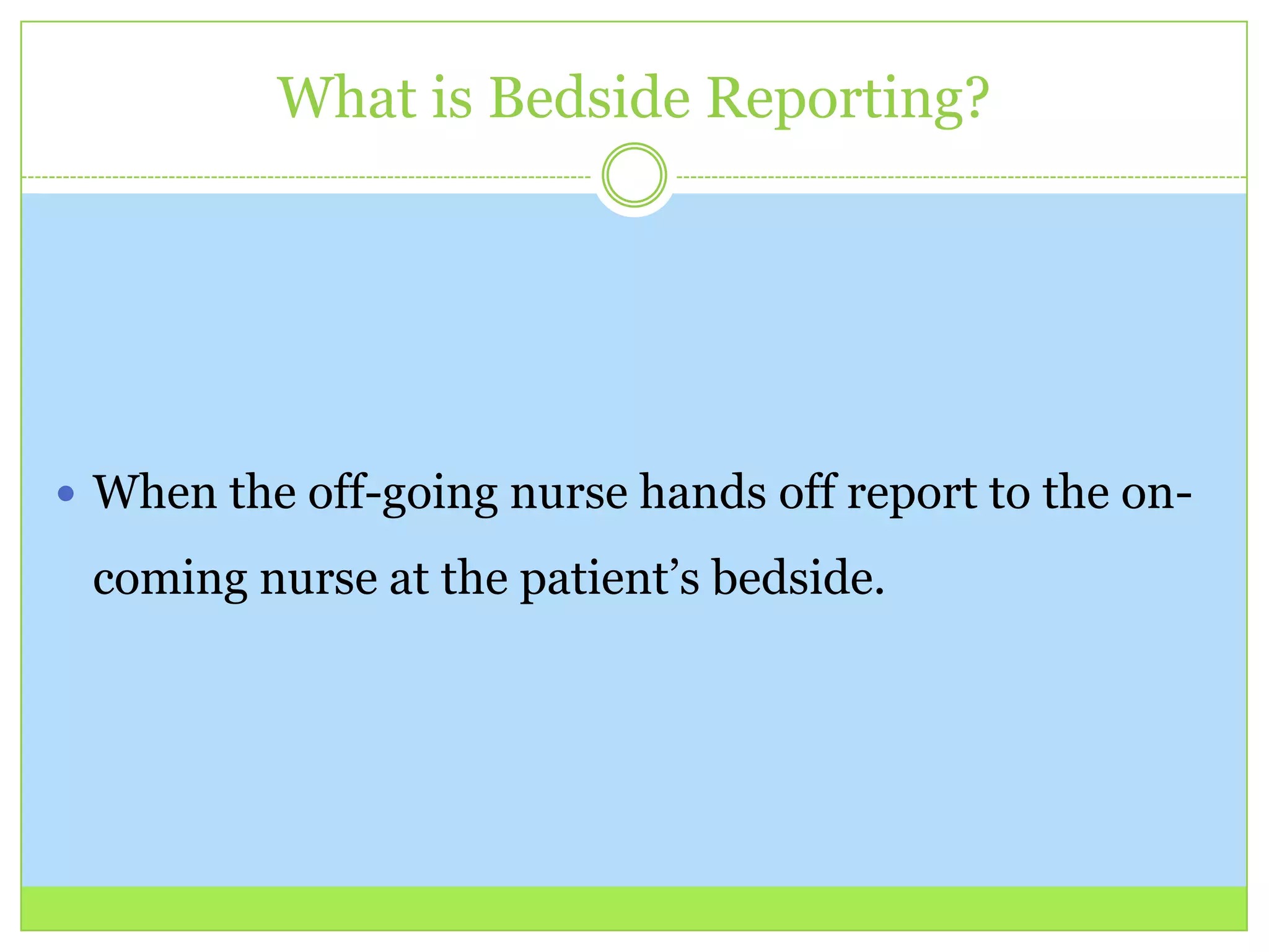 Bedside report | PPTX | Parenting Babies and Toddlers | Parenting