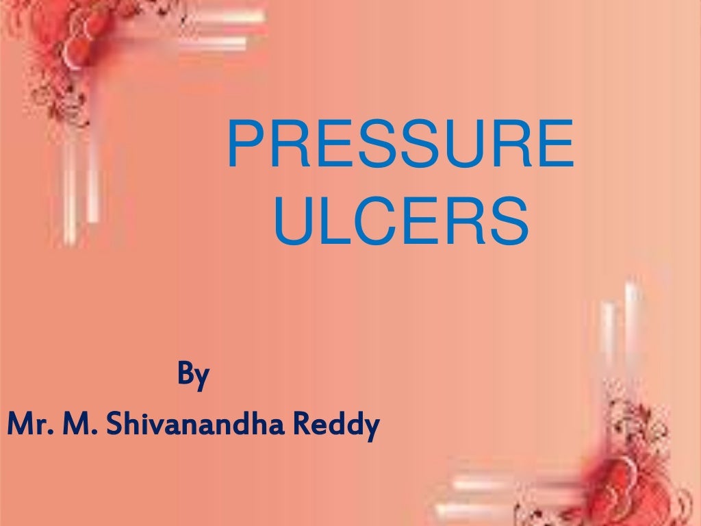 Bed sores / decubitis ulcer / pressure sores