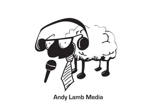 Andy Lamb loose mediaAndy Lamb Media
 