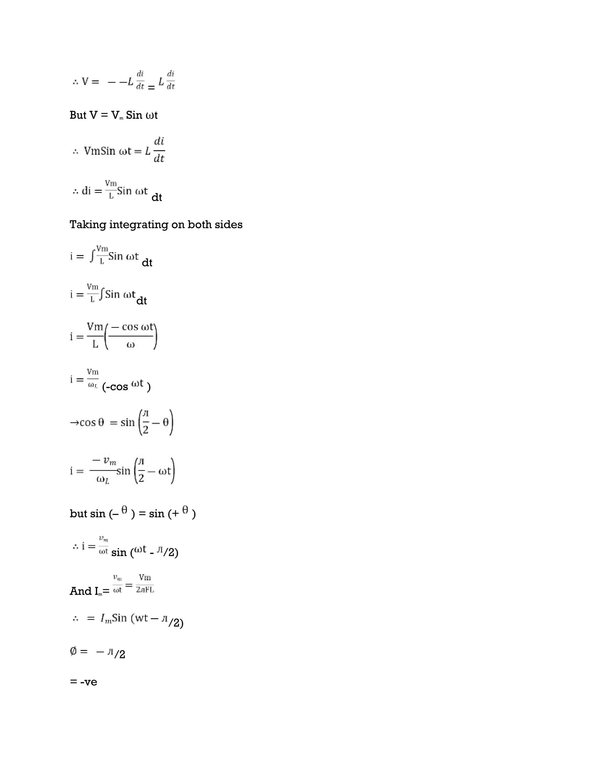 =
But V = Vm Sin ωt
dt
Taking integrating on both sides
dt
dt
(-cos )
but sin (– ) = sin (+ )
sin ( - /2)
And Im=
/2)
/2
= -ve
 