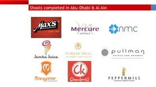 Shoots completed in Abu-Dhabi & Al Ain
 