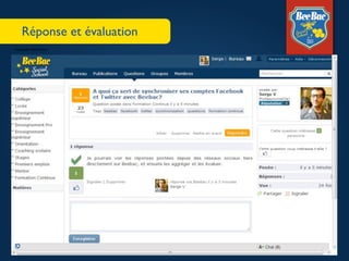 Réponse et évaluation
 