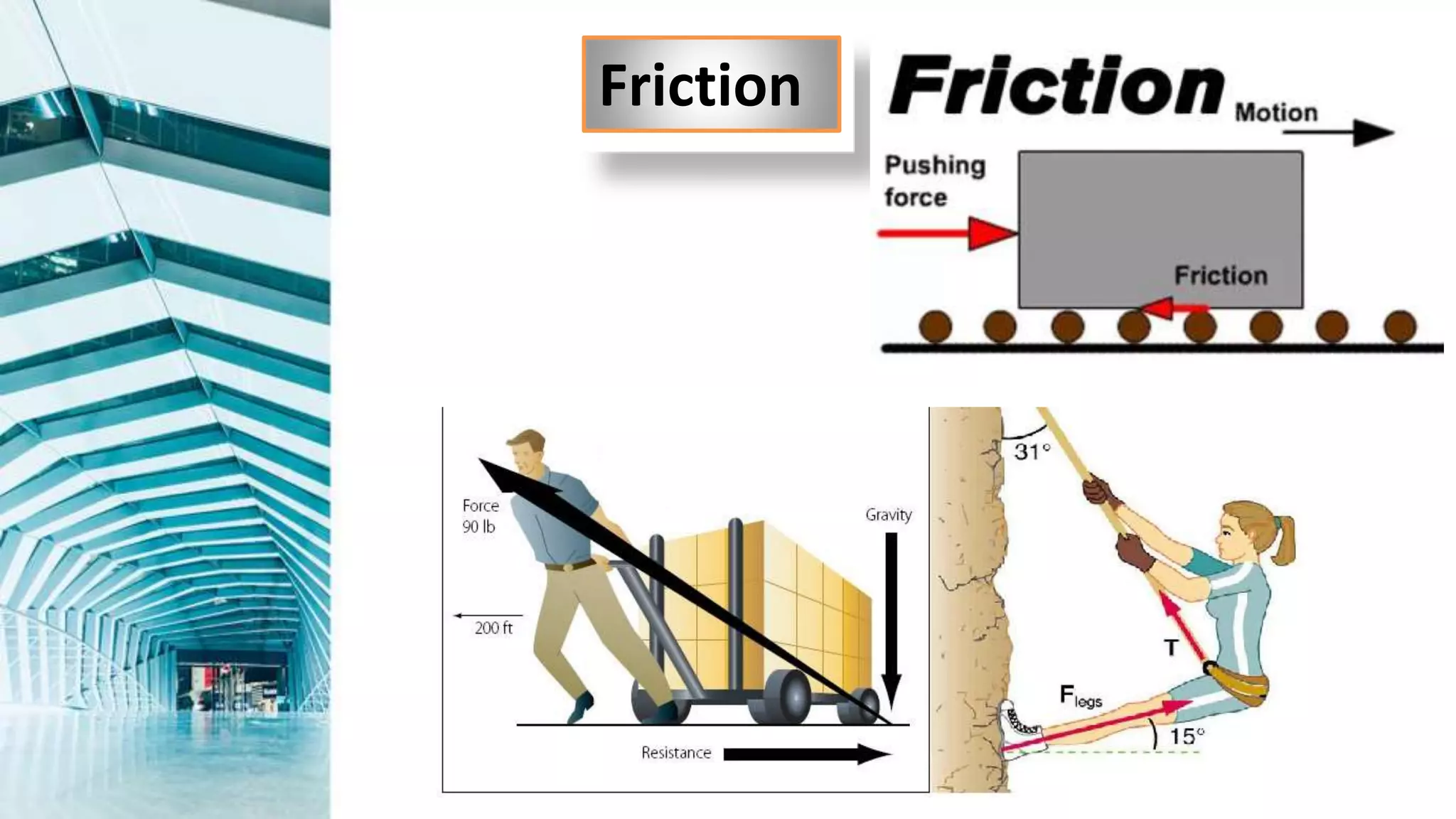 Friction
 