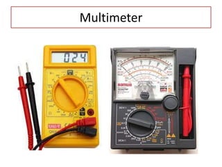 Multimeter
 