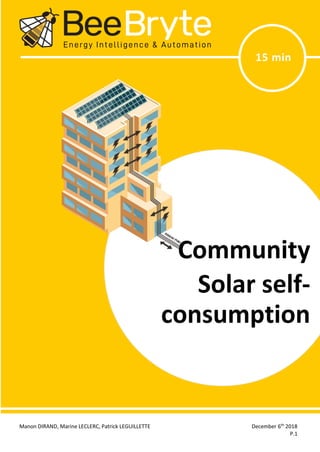 Manon DIRAND, Marine LECLERC, Patrick LEGUILLETTE December 6th
2018
P.1
Community Solar Self-Consumption
15 min
Community
Solar self-
consumption
 