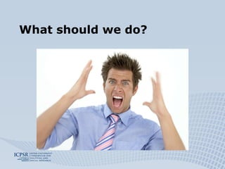 What should we do? 