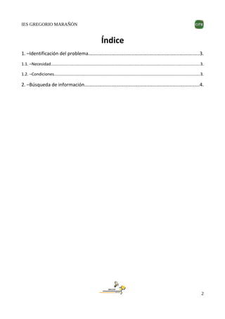 IES GREGORIO MARAÑÓN
Índice
1. –Identificación del problema..................................................................