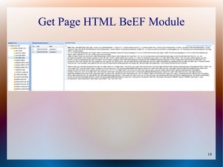 19
Get Page HTML BeEF Module
 