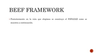  Posteriormente en la ruta que elegimos se construyo el PAYLOAD como se
muestra a continuación.
 