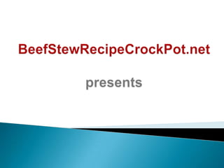 Beef stew recipe for crock pot