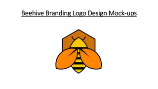 Beehive Branding Logo Design Mock-ups
 