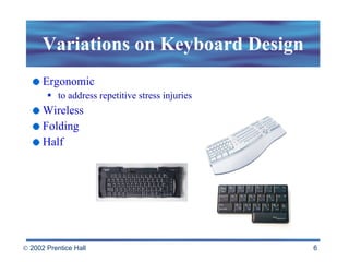 Variations on Keyboard Design Ergonomic to address repetitive stress injuries Wireless Folding Half 