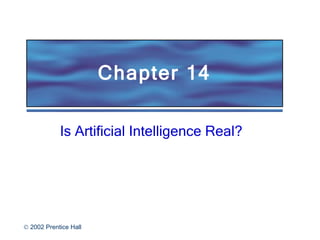 Chapter 14 Is Artificial Intelligence Real? 