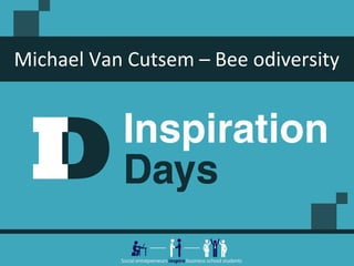 Michael Van Cutsem – Bee odiversity

 
