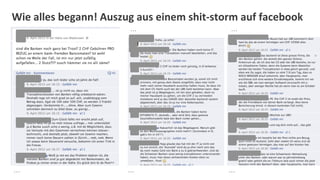 Wie	
  alles	
  begann!	
  Auszug	
  aus	
  einem	
  shit-­‐storm	
  auf	
  facebook	
  
                                   ...                           ...




...                               ...                           ...
 
