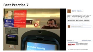 Best	
  Prac:ce	
  7	
  
 