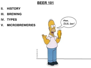 BEER 101 HISTORY BREWING TYPES MICROBREWERIES 