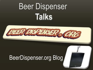 BeerDispenser.org Blog
 