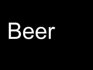 Beer