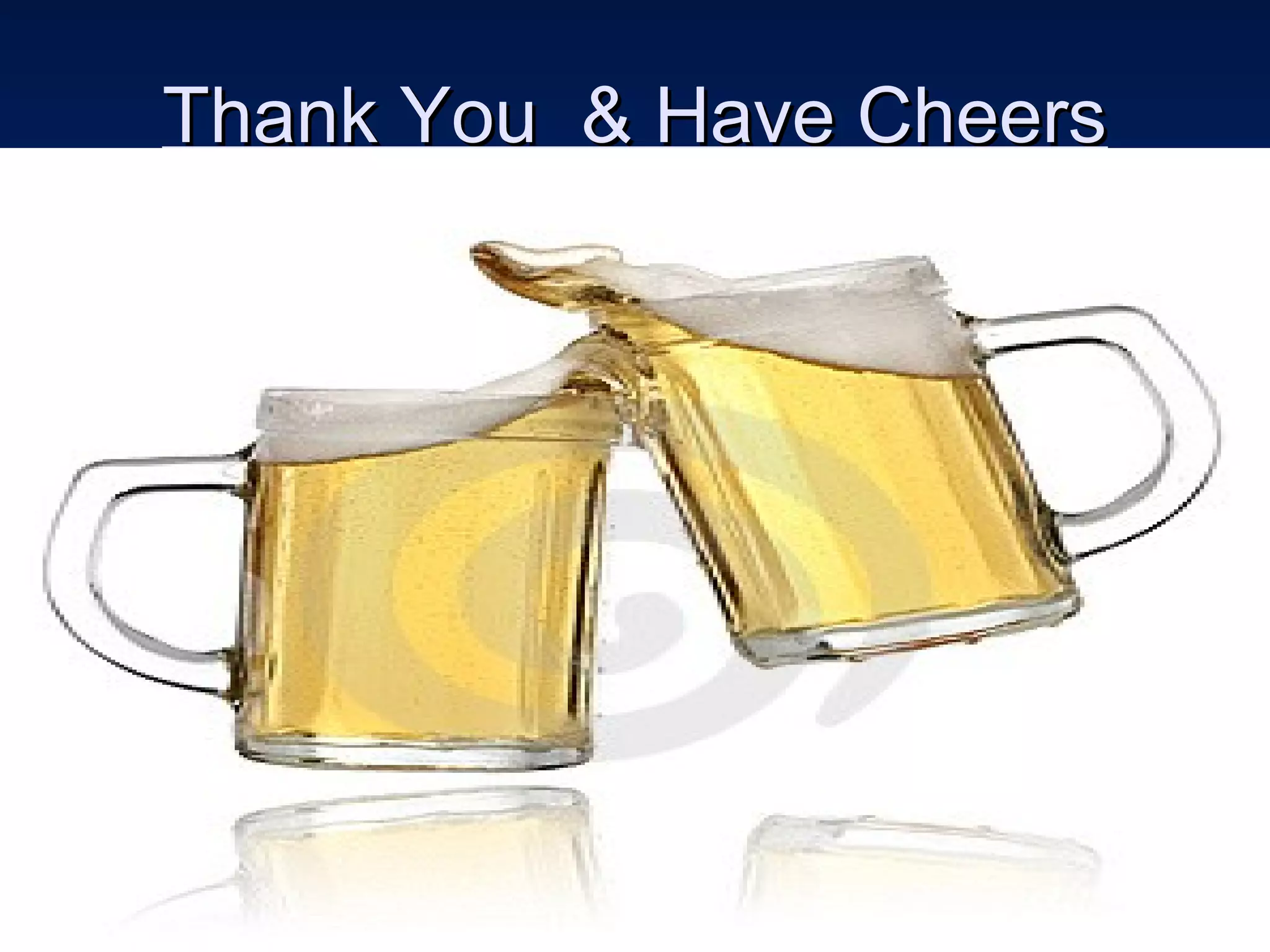 Thank You & Have CheersThank You & Have Cheers
 