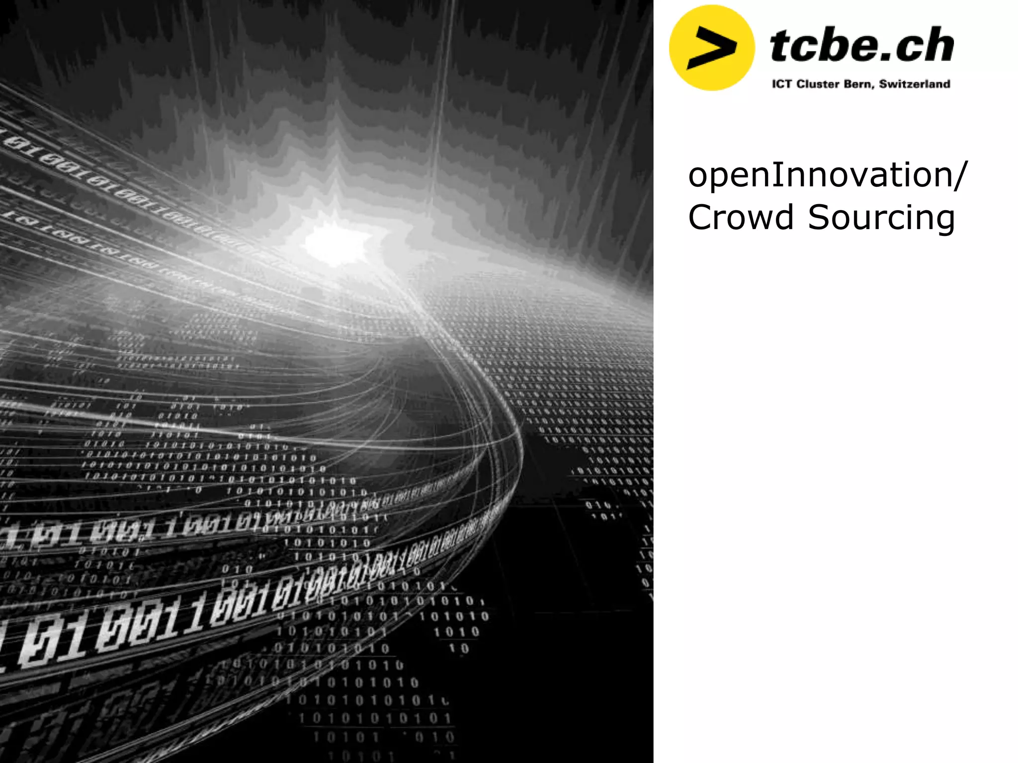 openInnovation/
Crowd Sourcing
 