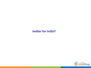 twitter for India? 