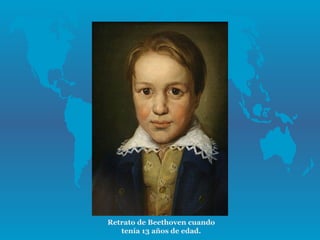 Retrato de Beethoven cuando
   tenía 13 años de edad.
 