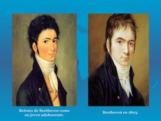 Retrato de Beethoven como   Beethoven en 1803.
  un joven adolescente.
 