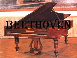 Beethoven
 