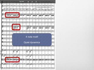 4 note motif
Quiet dynamics
 