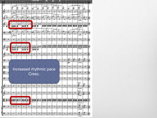 Increased rhythmic pace
Cresc.
 