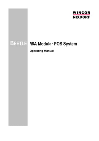 BEETLE   /i8A Modular POS System
         Operating Manual
 