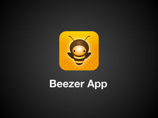 Beezer App
 