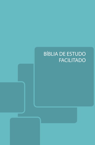 BÍBLIA DE ESTUDO
FACILITADO
 