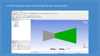 2. From the throat draw a line and split the area into two parts:
9
 