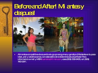 Before and After!  Mi antes y despues! ,[object Object]