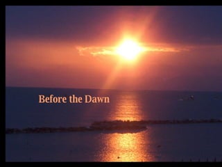 Before the Dawn 
