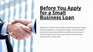 Before You Apply for a Small Business Loan – A Complete Guide | PPTX