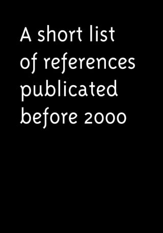 A short list
of references
publicated
before 2000
 