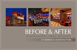 Casino Renovation | Before & After