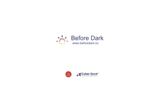 www.beforedark.co
Before Dark
Danone
Corporate Website Production
 
